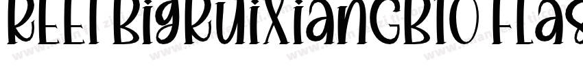 REEI BigRuixianGB10 Flash Heavy字体转换